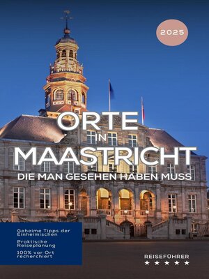 cover image of Orte in Maastricht, die man gesehen haben muss